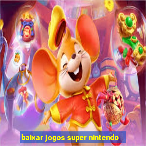 baixar jogos super nintendo